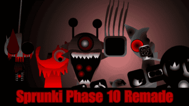 Sprunki Phase 10 Remade