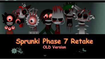 Sprunki Phase 7 Retake OLD Version