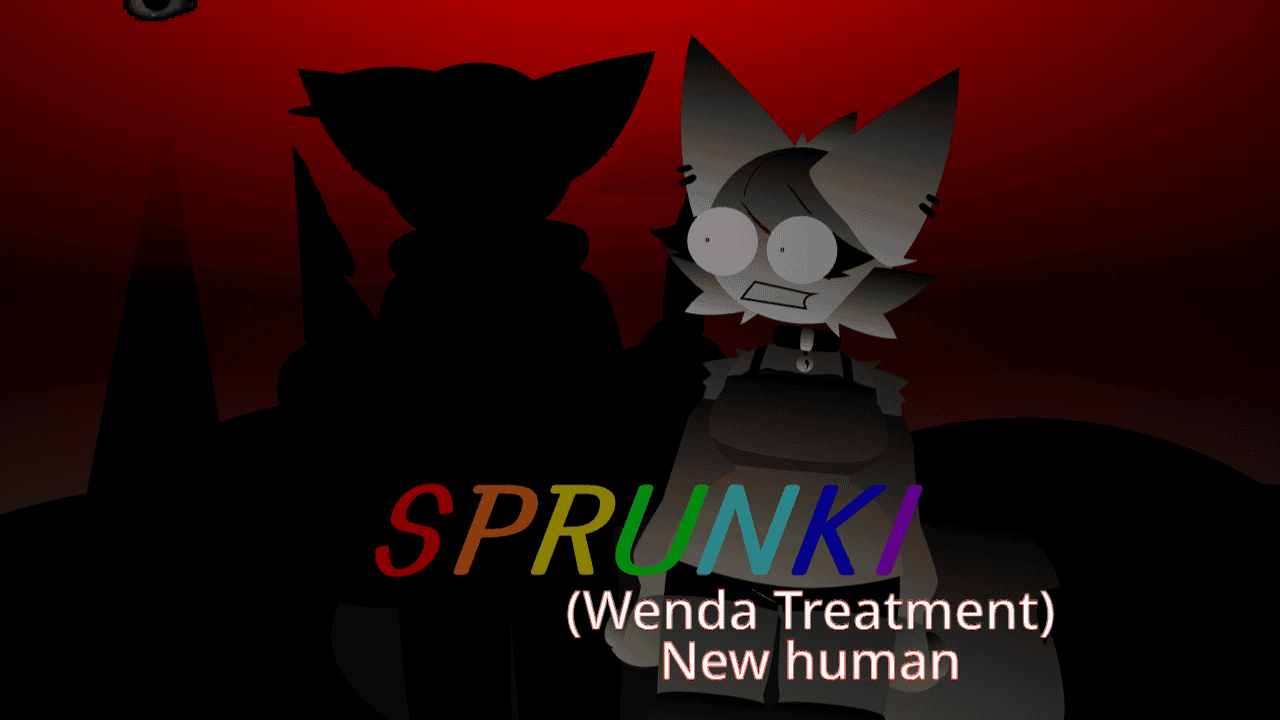 Sprunki (Wenda Treatment) New Human