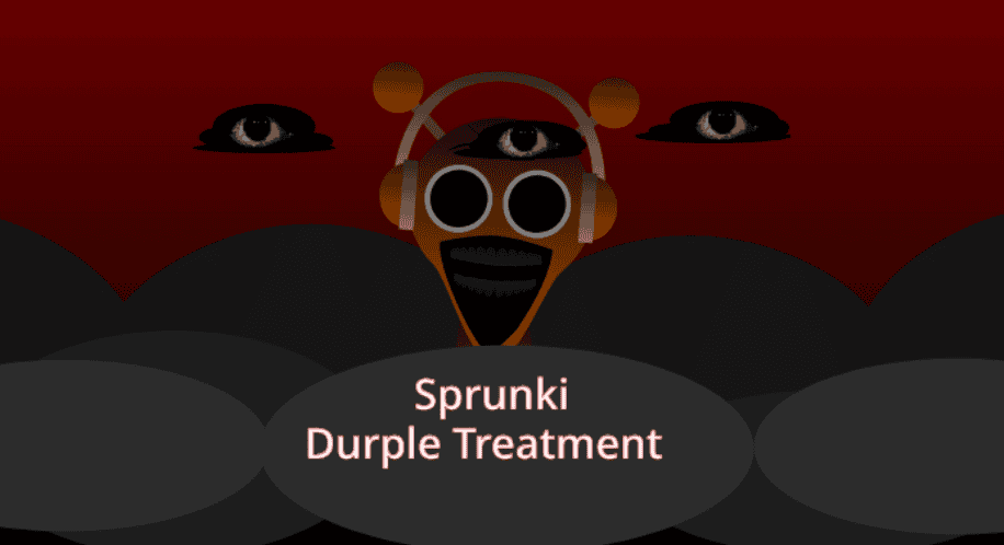 Sprunki Durple Treatment